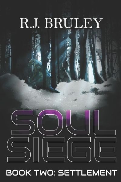 Cover for R J Bruley · Soul Siege Book 2: Settlement: Settlement (Paperback Book) (2022)