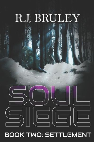 Cover for R J Bruley · Soul Siege Book 2: Settlement: Settlement (Taschenbuch) (2022)