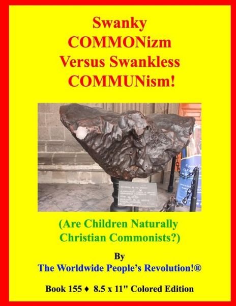Cover for Worldwide People's Revolution! · Swanky COMMONizm Versus Swankless COMMUNism! (Taschenbuch) (2021)