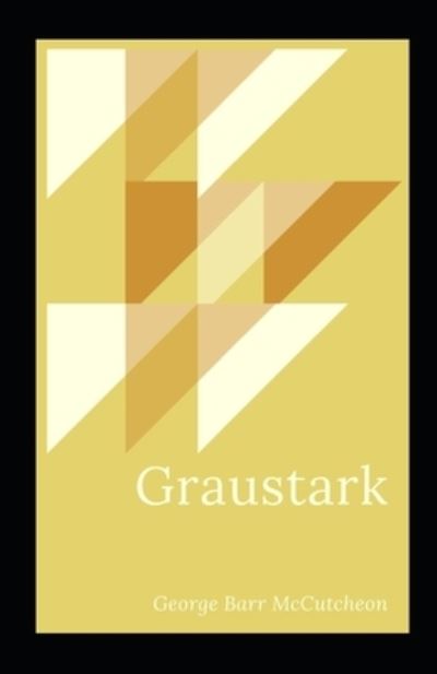 Cover for George Barr McCutcheon · Graustark Illustrated (Paperback Book) (2021)