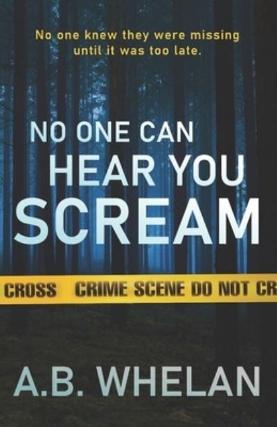 Cover for A B Whelan · No One Can Hear You Scream (Paperback Book) (2021)