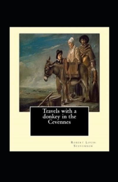 Cover for Robert Louis Stevenson · Travels with a Donkey in the Cevenne Illustrated (Pocketbok) (2022)