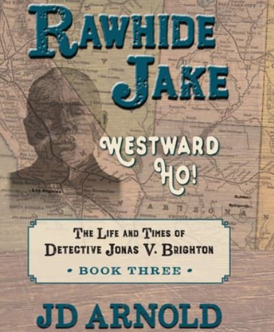 Cover for J. D. Arnold · Rawhide Jake (Book) (2023)