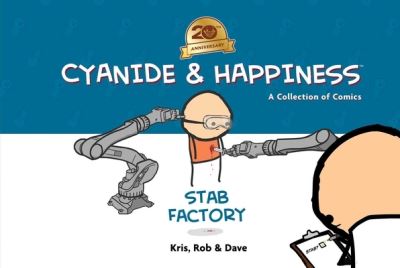 Cyanide & Happiness: Stab Factory (20th Anniversary Edition) - Kris Wilson - Książki - Archaia - 9798892150453 - 30 stycznia 2025