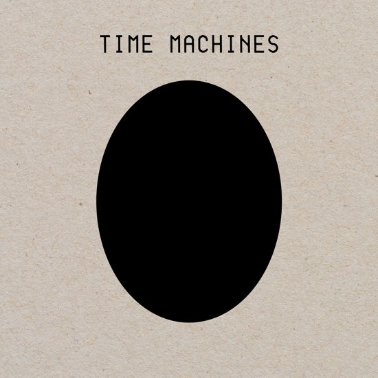 Time Machines - Coil - Musik - DAIS - 0011586671454 - 8. Dezember 2017