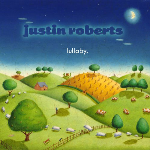Cover for Justin Roberts · Lullaby (CD) [Digipak] (2012)
