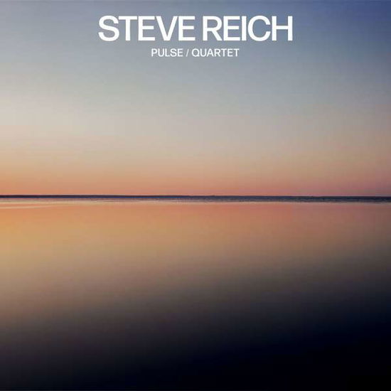 Pulse / Quartet - Steve Reich - Musik - NONESUCH - 0075597932454 - 30 mars 2018