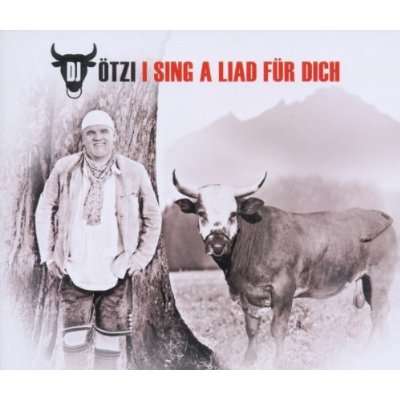 I Sing a Liad Fur DICH - DJ Ötzi - Musiikki - POLYDOR - 0602527807454 - torstai 22. syyskuuta 2011