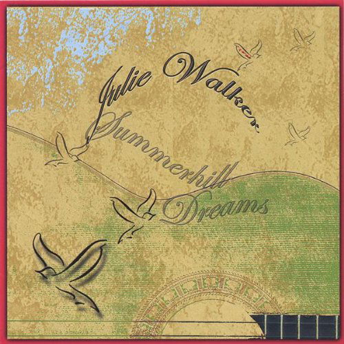 Cover for Julie Walker · Summerhill Dreams (CD) (2006)