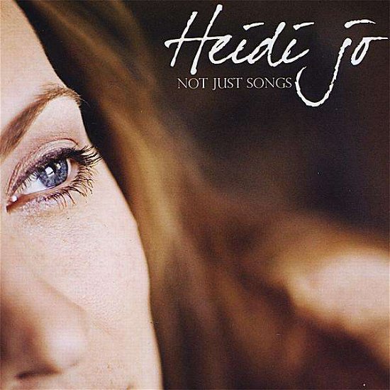 Cover for Heidi Jo · Not Just Songs (CD) (2008)