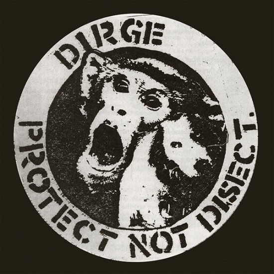 Dirge · Protect Not Disect (CD) (2023)
