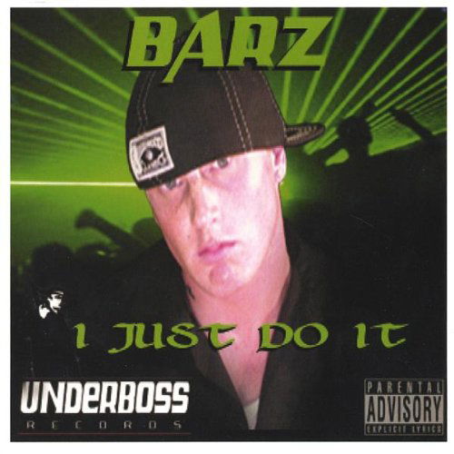 Cover for Barz · I Just Do It (CD) (2005)