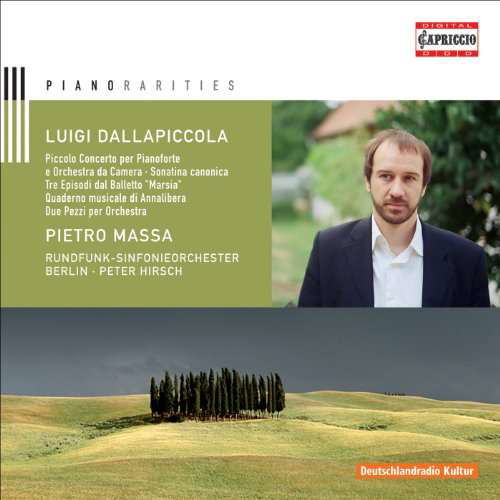 Piano Rarities: Piccolo Cto Per Piano Forte E Orch - Dallapiccola / Massa / Brso / Hirsch - Música - CAPRICCIO - 0845221050454 - 25 de mayo de 2010