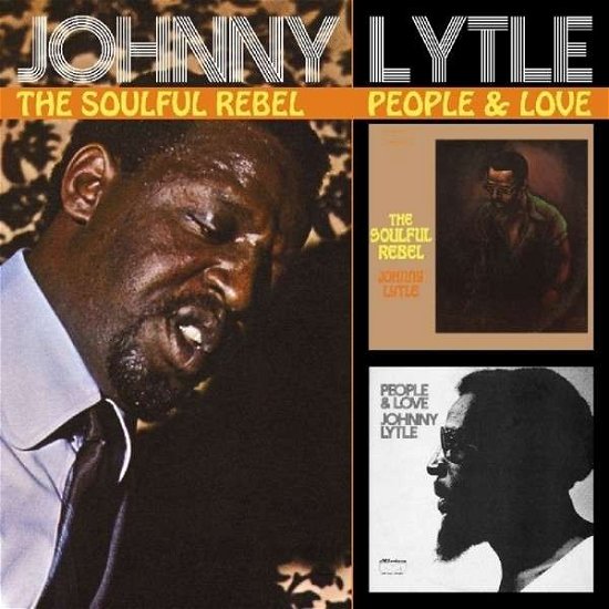 Soulful Rebel / People and .. - Johnny Lytle - Musikk - REAL GONE MUSIC USA - 0848064001454 - 30. april 2013