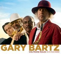 Cover for Gary Bartz · Coltrane Rules: Tao Music Warrior (CD) (2012)