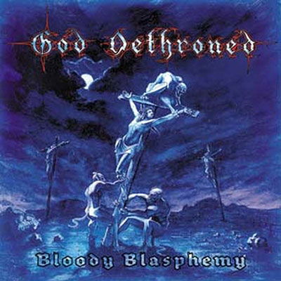 God Dethroned · Bloody Blasphemy (LP) (2023)