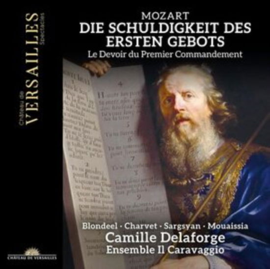 Camille Delaforge / Ensemble Il Caravaggio / Gwendoline Blondeel / Adele Charvet / Artavazd Sargsyan / Jordan Mouaissia · Mozart: Die Schuldigkeit Des Ersten Gebots / K. 35 (CD) (2024)