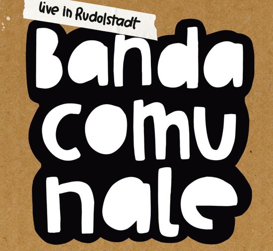 Cover for Banda Comunale · Live in Rudolstadt (CD) (2024)