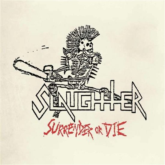 Slaughter · Surrender or Die (Red Vinyl) (LP) (2022)