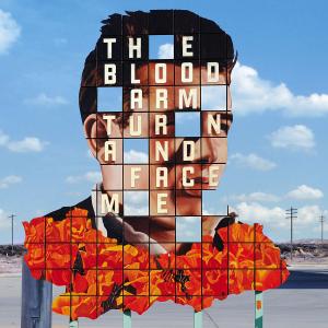 Cover for The Blood Arm · Turn &amp; Face Me (CD) (2011)