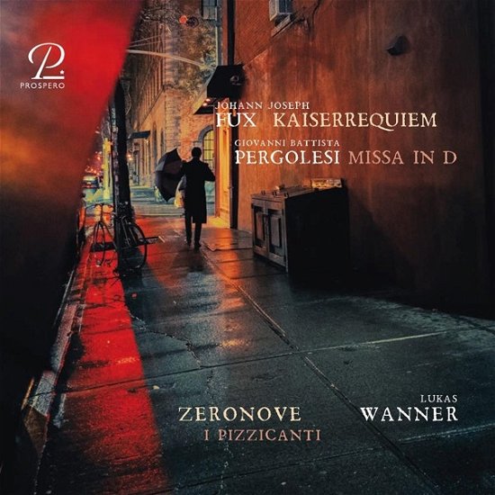 Cover for Lukas Wanner / Zeronove / I Pizzicanti · Fux: Kaiserrequiem / Pergolesi: Missa In D (CD) (2024)