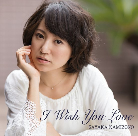 I Wish You Love - Kamizono Sayaka - Música - JPT - 4521790102454 - 10 de novembro de 2016