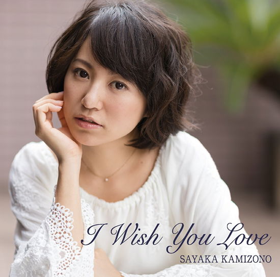 I Wish You Love - Kamizono Sayaka - Musiikki - JPT - 4521790102454 - torstai 10. marraskuuta 2016