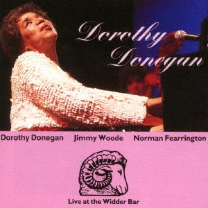 Cover for Dorothy Donegan · Live At The Widder Bar (CD) [Japan Import edition] (2015)