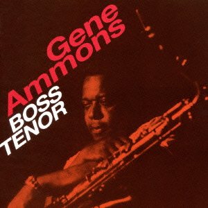 Cover for Gene Ammons · Boss Tenor (CD) [Japan Import edition] (2016)