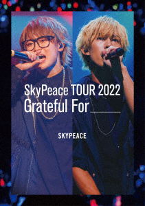 Cover for Skypeace · Skypeace Tour 2022 Grateful for (MDVD) [Japan Import edition] (2023)