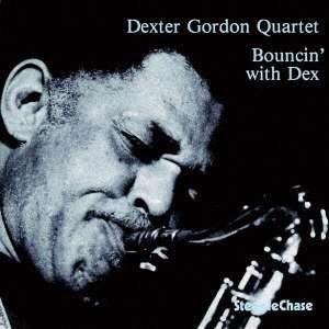 Cover for Dexter Gordon Quartet · Bouncin' With Dex (CD) (2017)