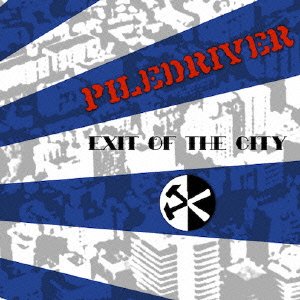 Cover for Piledriver · Exit of the City (CD) [Japan Import edition] (2014)