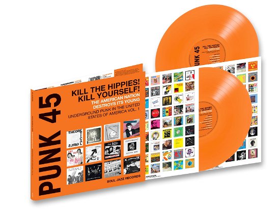 Cover for Soul Jazz Records presents · PUNK 45: Kill The Hippies! Kill Yourself! – The American Nation Destroys Its Young: Underground Punk in the United States of America 1978-1980 (LP) [RSD 2024 Orange edition] (2024)