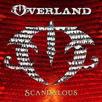Scandalous - Overland - Muziek - ESCAPE - 5031281003454 - 18 september 2020
