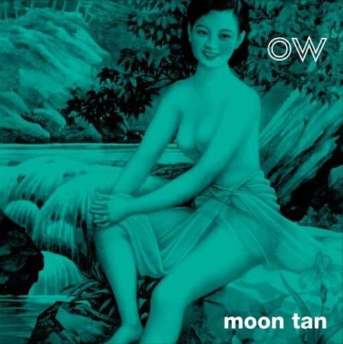 Cover for Ow · Moon Tan (CD) (2007)