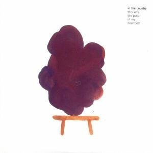 This Was the Pace of My Heartbeat - In the Country - Music - Rune Grammofon - 7033662020454 - April 19, 2005