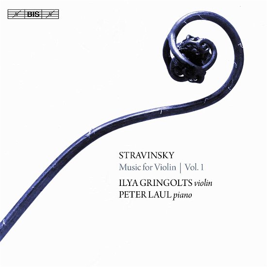 Stravinsky / Music For Violin - Gringolts / Laul - Musik - BIS - 7318599922454 - 28. juli 2017