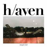 Cover for Oregon Trail · H/aven (VINYL) (2018)