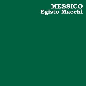 Cover for Egisto Macchi · Messico (LP) (2016)