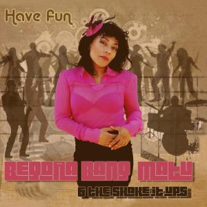 Cover for Begona -&amp; The Shake It Up's- Bang-Matu · Have Fun (CD) (2012)