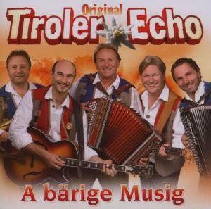 Barige Musig - Original Tiroler Echo - Musik - MCP - 9002986704454 - 17. august 2007