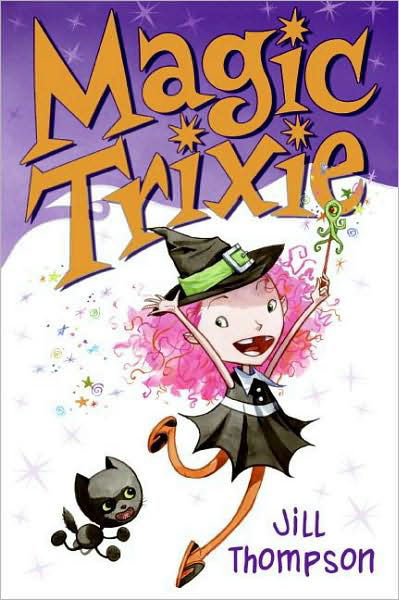 Magic Trixie - Jill Thompson - Livres - HarperCollins Publishers Inc - 9780061170454 - 12 septembre 2023