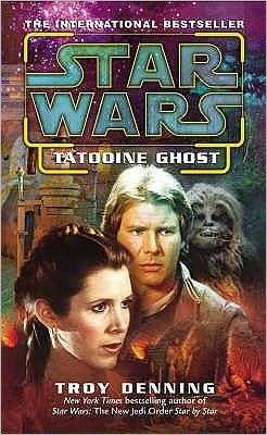 Cover for Troy Denning · Star Wars: Tatooine Ghost - Star Wars (Paperback Book) (2004)