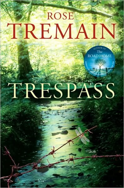 Cover for Rose Tremain · Trespass: From the Sunday Times bestselling author of The Gustav Sonata (Taschenbuch) (2011)