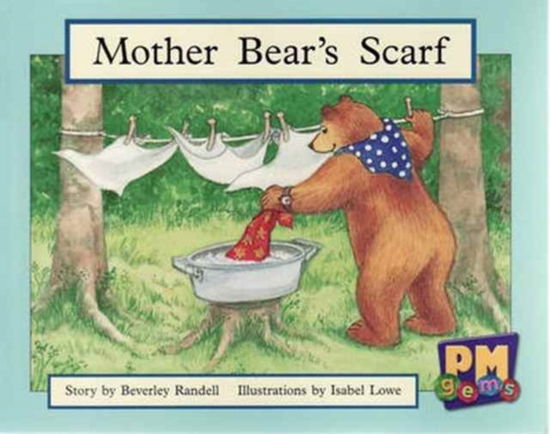 Mother Bear's Scarf - Beverley Randell - Książki - Cengage Learning Australia - 9780170124454 - 28 września 2005