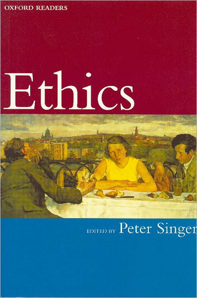 Ethics - Oxford Readers - Peter Singer - Kirjat - Oxford University Press - 9780192892454 - torstai 7. huhtikuuta 1994