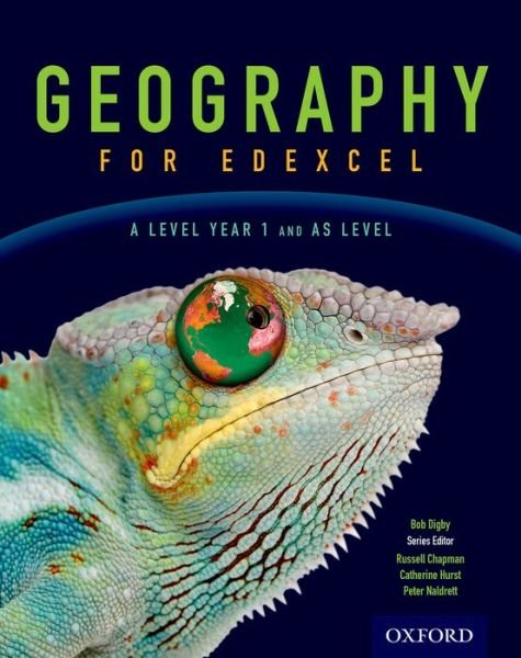 Cover for Digby, Bob (, Truro / Cornwall, UK) · Geography for Edexcel A Level Year 1 and AS Student Book (Paperback Book) (2016)