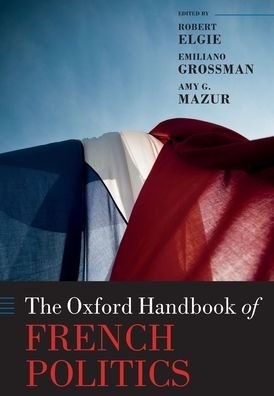 Cover for The Oxford Handbook of French Politics - Oxford Handbooks (Paperback Bog) (2020)