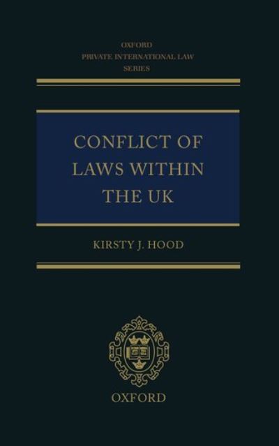 Cover for Hood, Kirsty J (Advocate at the Scottish Bar) · Conflict of Laws Within the UK - Oxford Private International Law Series (Hardcover Book) (2007)