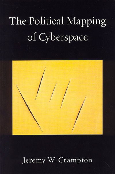 The Political Mapping of Cyberspace - Jeremy W. Crampton - Kirjat - University Of Chicago Press - 9780226117454 - maanantai 16. helmikuuta 2004